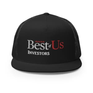 black Best Of Us Investors trucker hat with white and red text